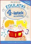 Edulatki. Czterolatek na szóstkę. Autor: Opracowanie zbiorowe. Dadada.pl Okładka książki Edulatki. Czterolatek na szóstkę