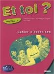 Et toi ? 3 Ćwiczenia. Autor: Lopes Marie-Jose, Bougnec Jean-Thierry Le, Lewis Guy. Dadada.pl Okładka książki Et toi ? 3 Ćwiczenia