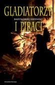 Okładka książki Gladiatorzy i piraci