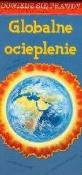 Globalne ocieplenie. Dowiedz się prawdy. Autor: Farrington Karen. Dadada.pl Okładka książki Globalne ocieplenie. Dowiedz się prawdy