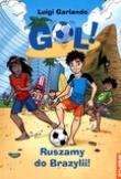 Okładka książki Gol Ruszamy do Brazylii