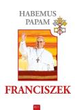 Okładka książki Habemus Papam. Franciszek