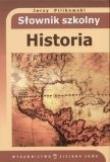 Okładka książki Historia. Słownik szkolny