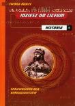 Idziesz do liceum.  Historia. Autor: Malec Iwona. Dadada.pl Okładka książki Idziesz do liceum.  Historia