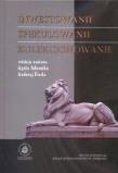 Okładka książki Inwestowanie, spekulowanie, kolekcjonowanie
