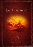 Jak gotować. Autor: Disslowa Maria. Dadada.pl Okładka książki Jak gotować