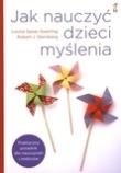 Jak nauczyć dzieci myślenia. Praktyczny poradnik. Autor: Robert J. Sternberg. Dadada.pl Okładka książki Jak nauczyć dzieci myślenia. Praktyczny poradnik