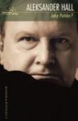 Jaka Polska?. Autor: Hall Aleksander. Dadada.pl Okładka książki Jaka Polska?