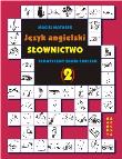Język angielski Słownictwo Tematyczny zbiór ćwiczeń 2. Autor: Matasek Maciej. Dadada.pl Okładka książki Język angielski Słownictwo Tematyczny zbiór ćwiczeń 2