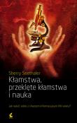 Okładka książki Kłamstwa, przeklęte kłamstwa i nauka