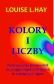 Kolor i liczby. Autor: Louise L. Hay. Dadada.pl Okładka książki Kolor i liczby