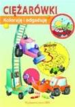 Okładka książki Koloruję i odgaduję Ciężarówki