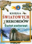 Księga światowych rekordów. Świat zwierząt. Autor: praca zbiorowa. Dadada.pl Okładka książki Księga światowych rekordów. Świat zwierząt
