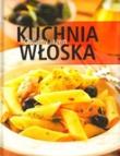 Okładka książki Kuchnia włoska Gotujmy razem