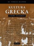 Kultura Grecka a Nowy Testament. Autor: Ks.tomasz Jelonek. Dadada.pl Okładka książki Kultura Grecka a Nowy Testament