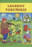 Legendy toruńskie nowe. Autor: praca zbiorowa. Dadada.pl Okładka książki Legendy toruńskie nowe