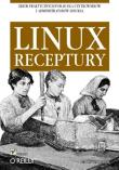 Linux. Receptury. Autor: Carla Schroder. Dadada.pl Okładka książki Linux. Receptury