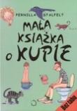 Okładka książki Mała książka o kupie - Pernilla Stalfelt