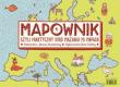 Mapownik, czyli praktyczny kurs mazania po mapach. Autor: Mizielińska Aleksandra, Mizieliński Daniel. Dadada.pl Okładka książki Mapownik, czyli praktyczny kurs mazania po mapach