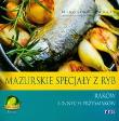 Okładka książki Mazurskie specjały z ryb, raków i innych.. REA