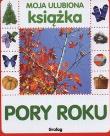 Moja ulubiona książka Pory Roku. Autor: praca zbiorowa. Dadada.pl Okładka książki Moja ulubiona książka Pory Roku