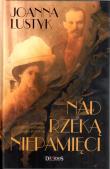 Nad rzeką niepamięci TW Damidos. Autor: Joanna Lustyk. Dadada.pl Okładka książki Nad rzeką niepamięci TW Damidos