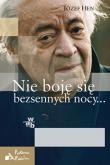 Nie boję się bezsennych nocy T.1. Autor: Józef Hen. Dadada.pl Okładka książki Nie boję się bezsennych nocy T.1