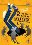 O Stephenie Hawkingu, czarnej dziurze i myszach.... Autor: Ryrych Katarzyna. Dadada.pl Okładka książki O Stephenie Hawkingu, czarnej dziurze i myszach...