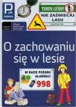 O zachowaniu się w lesie. Autor: Lewańska-Tukaj Katarzyna. Dadada.pl Okładka książki O zachowaniu się w lesie