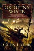 Okrutny wiatr. Autor: Glen Cook. Dadada.pl Okładka książki Okrutny wiatr
