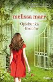 Opiekunka Grobów. Autor: Marr Melissa. Dadada.pl Okładka książki Opiekunka Grobów