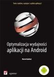 Okładka książki Optymalizacja wydajności aplikacji na Android