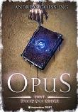 OPUS T.1 - Zakazana księga. Autor: Andreas Goessling. Dadada.pl Okładka książki OPUS T.1 - Zakazana księga