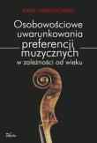 Okładka książki Osobowościowe uwarunkowania preferencji muzycznych w zależności od wieku