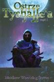 Okładka książki Ostrze Tyshalle'a część 1