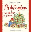 Paddington i świąteczna niespodzianka. Autor: Bond Michael. Dadada.pl Okładka książki Paddington i świąteczna niespodzianka