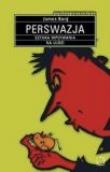 Okładka książki Perswazja. Sztuka wpływania na ludzi