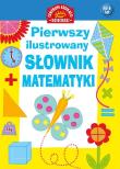 Okładka książki Pierwszy ilustrowany słownik matematyki dla dzieci