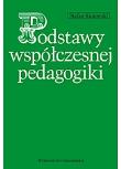 Okładka książki Podstawy współczesnej pedagogiki. Podręcznik akademicki