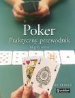 Okładka książki Poker. Praktyczny poradnik. Jak grać i wygrywać