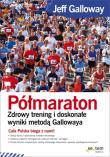 Półmaraton. Zdrowy trening i doskonałe wyniki.... Autor: Jeff Galloway. Dadada.pl Okładka książki Półmaraton. Zdrowy trening i doskonałe wyniki...