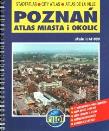 Poznań. Atlas miasta i okolic 1:18 000. Autor: praca zbiorowa. Dadada.pl Okładka książki Poznań. Atlas miasta i okolic 1:18 000
