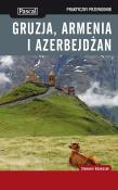 Praktyczny przewodnik - Gruzja, Armenia.... Autor: Adamczak Sławomir. Dadada.pl Okładka książki Praktyczny przewodnik - Gruzja, Armenia...
