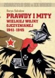 Okładka książki Prawdy i mity wielkiej wojny ojczyźnianej 1941-1945