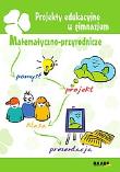 Okładka książki Projekty edukacyjne w gimnazjum Matematyczno-przyrodnicze