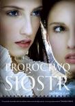 Proroctwo sióstr. Autor: Zink Michelle. Dadada.pl Okładka książki Proroctwo sióstr