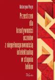Przestrzeń dla kreatywności uczniów z niepełnosprawnością intelektualną w stopniu lekkim. Autor: Parys Katarzyna. Dadada.pl Okładka książki Przestrzeń dla kreatywności uczniów z niepełnosprawnością intelektualną w stopniu lekkim