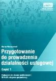 Przygotowanie do prowadzenia działalności usługowej, podręcznik, cz. 1. Autor: Marian Pietraszewski. Dadada.pl Okładka książki Przygotowanie do prowadzenia działalności usługowej, podręcznik, cz. 1
