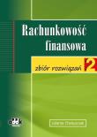 Okładka książki Rachunkowość finansowa Zbiór rozwiązań 2