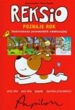 Reksio poznaje rok. Ilustrowany przewodnik edukacyjny. Autor: Dawczak Beata, Spychał Izabela. Dadada.pl Okładka książki Reksio poznaje rok. Ilustrowany przewodnik edukacyjny